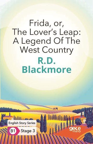 Frida Or The Lover’s Leap: A Legend Of The West Country - İngilizce Hikayeler B1 Stage 3