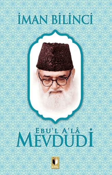 İman Bilinci - Mevdudi