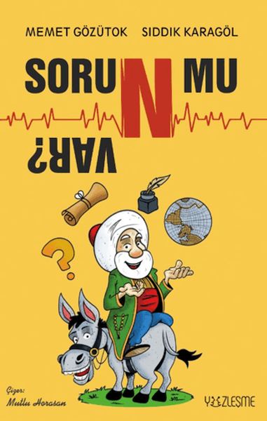 Soru/n/ mu Var?