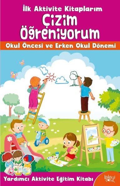 İlk Aktivite Kitabım-Çizim Öğreniyorum