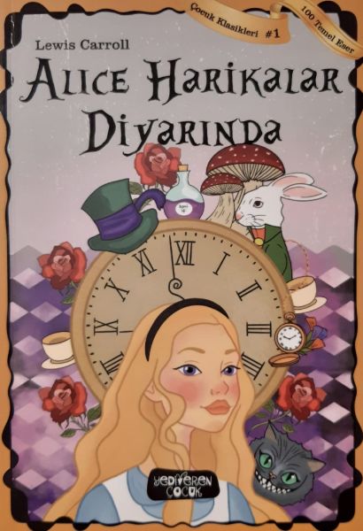 Alice Harikalar Diyarında Lewis Carroll Alice Harikalar Diyarında Lewis Carroll