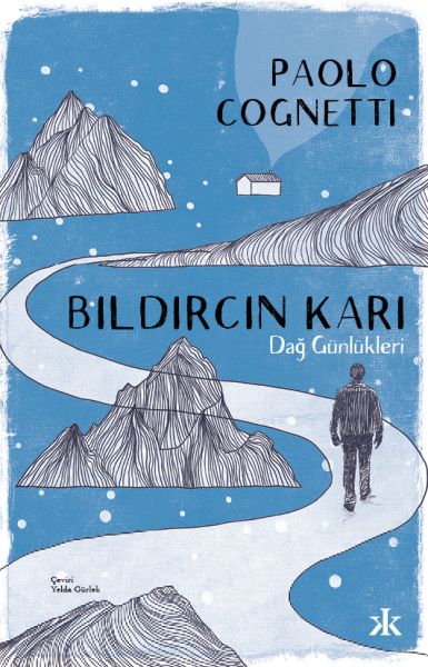 Bıldırcın Karı - Dağ Günlükleri
