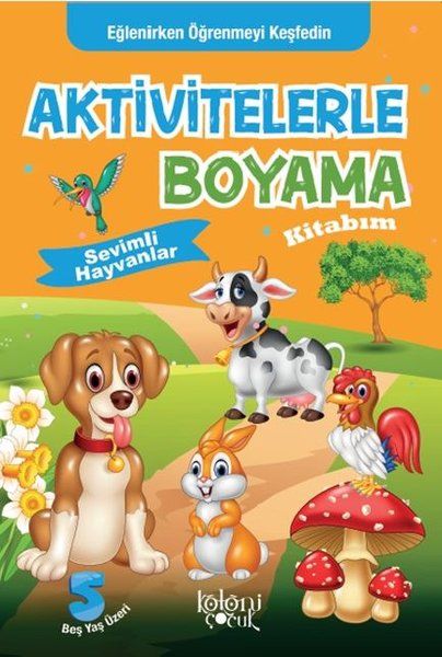 Aktivitelerle Boyama Kitabım - Sevimli Hayvanlar