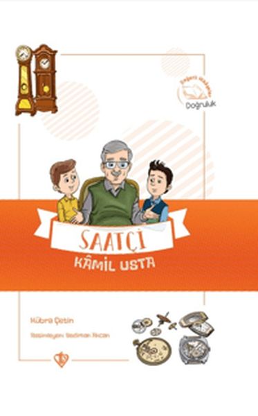Saatçi Kamil Usta - Değerli Hikayeler Doğruluk