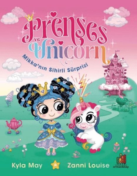 Prenses ve Unicorn: Mikka'nın Sihirli Sürprizi