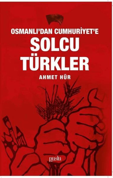 Osmanlı'dan Cumhuriyet'e Solcu Türkler