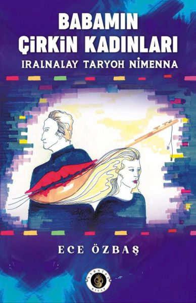 Babamın Çirkin Kadınları