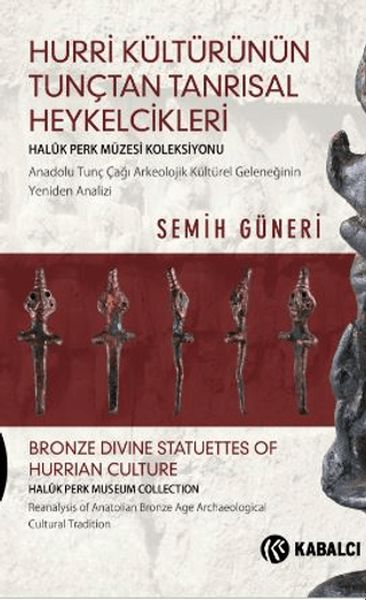 Hurri Kültürünün Tunçtan Tanrısal Heykelcikleri