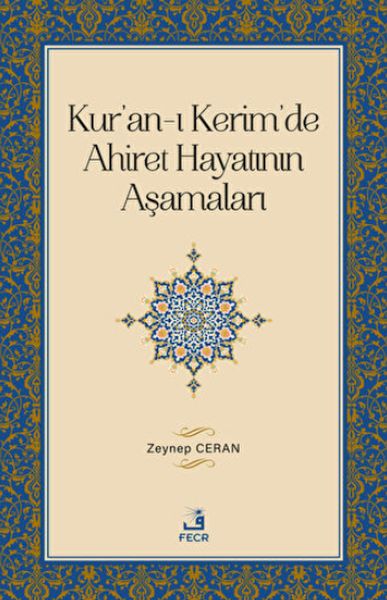 Kur'an-ı Kerim'de Ahiret Hayatının Aşamaları