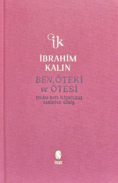 Ben, Öteki ve Ötesi (Bez Ciltli)