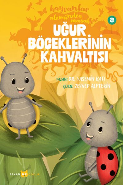 Hayvanlar Aleminden Masallar 8-Uğur Böceklerinin Kahvaltısı
