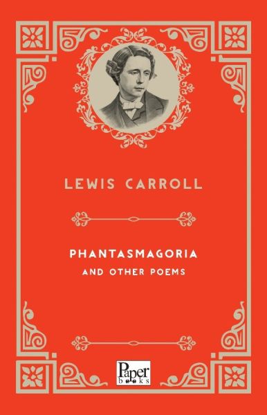 Phantasmagoria and Other Poems