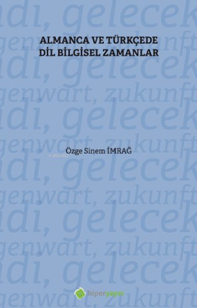 Almanca ve Türkçe’de Dil Bilgisel Zamanlar