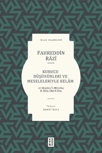 Kurucu Düşünürleri ve Meseleleriyle Kelâm