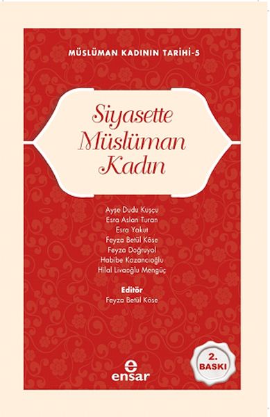 Müslüman Kadının Tarihi-5 Siyasette Müslüman Kadın