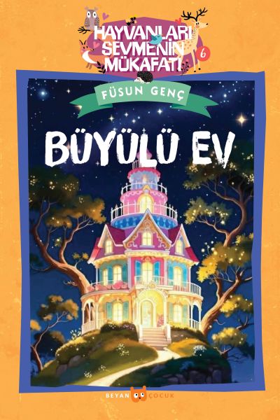 Hayvanları Sevmenin Mükafatı Serisi - 6   Büyülü Ev