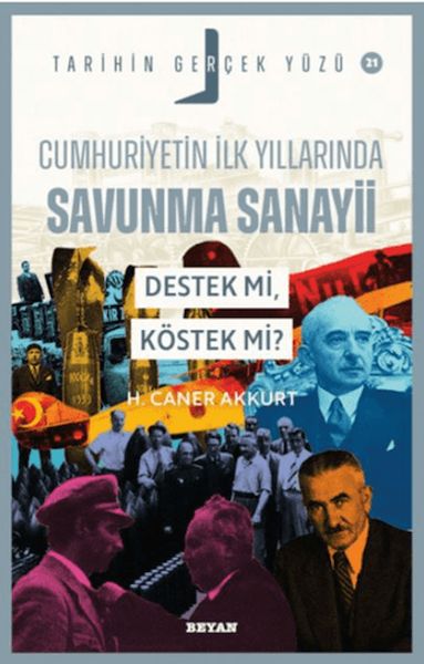 Cumhuriyetin İlk Yıllarında Savunma Sanayii - Destek mi, Köstek mi - Tarihin Gerçek Yüzü - 21