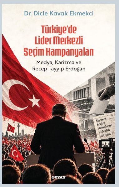 Türkiye'de Lider Merkezli Seçim Kampanyaları
