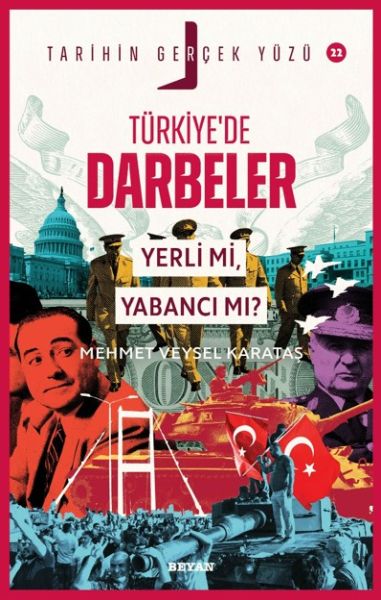 Türkiye'de Darbeler; Yerli mi, Yabancı mı?