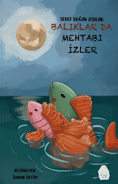 Balıklar Da Mehtabı İzler