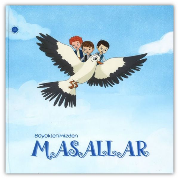 Büyüklerimizden Masallar
