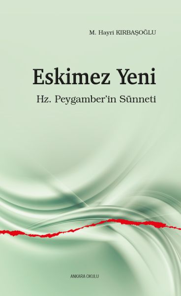 Eskimez Yeni - Hz. Peygamber'in Sünneti