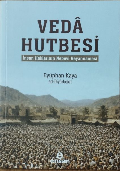 İnsan Haklarının Nebevi Beyannamesi Veda Hutbesi