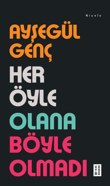 Her Öyle Olana Böyle Olmadı