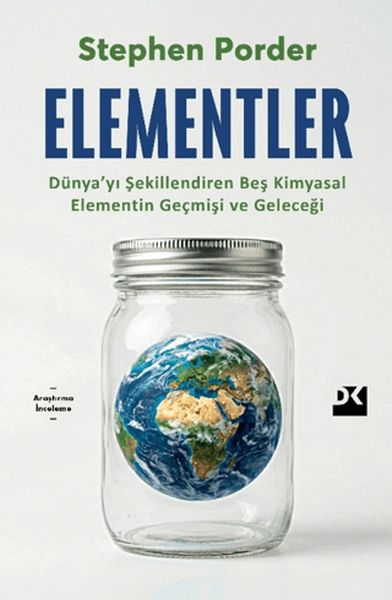 Element Dünya'yı Şekillendiren Beş Kimyasal Elementin Geçmişi ve Geleceği