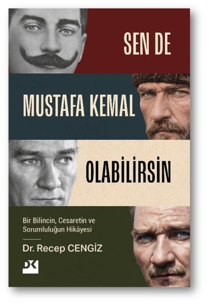 Sen De Mustafa Kemal Olabilirsin