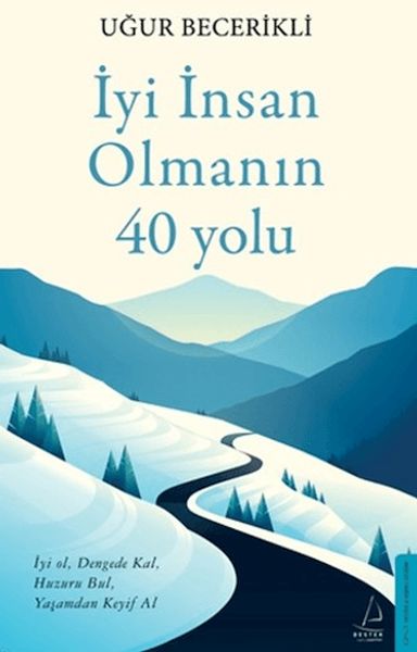 İyi İnsan Olmanın 40 Yolu