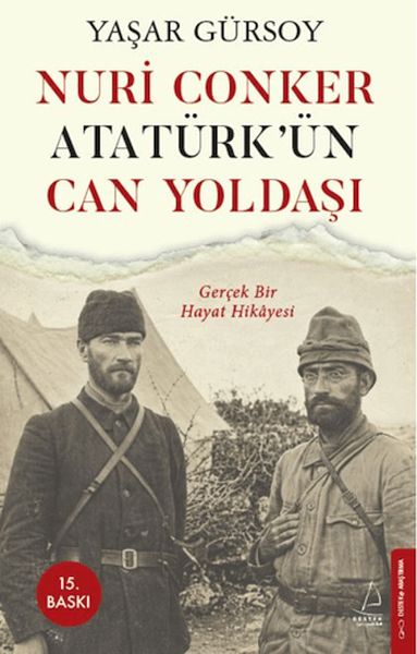Nuri Conker - Atatürk'ün Can Yoldaşı
