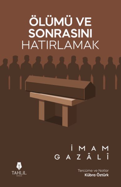 Ölümü ve Sonrasını Hatırlamak