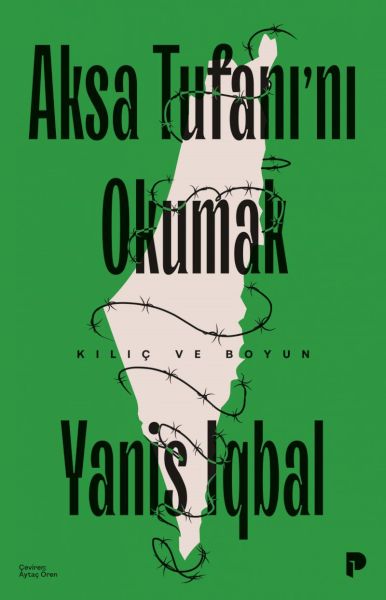 Aksa Tufanı'nı Okumak