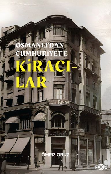 Osmanlı’dan Cumhuriyet’e Kiracılar