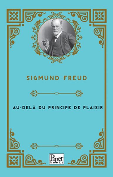 Au-delà du principe de plaisir