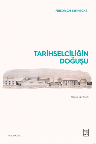 Tarihselciliğin Doğuşu