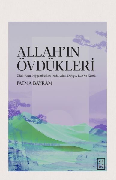 Allah’ın Övdükleri