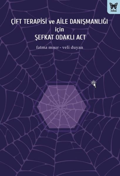 Çift Terapisi ve Aile Danışmanlığı İçin Şefkat Odaklı ACT