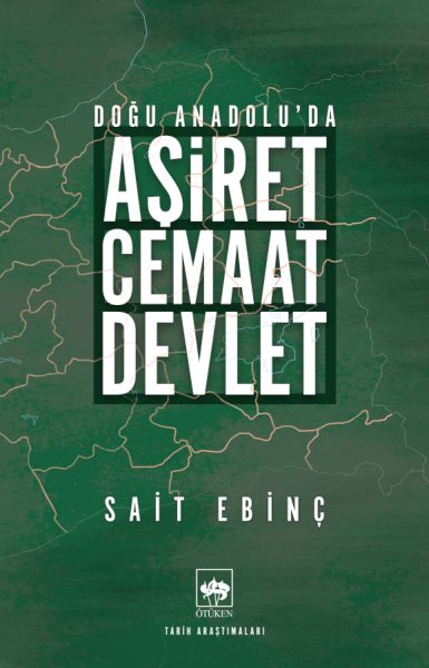 Doğu Anadolu'da Aşiret - Cemaat - Devlet