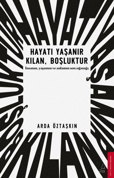 Hayatı Yaşanır Kılan Boşluktur