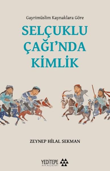 Selçuklu Çağı’nda Kimlik
