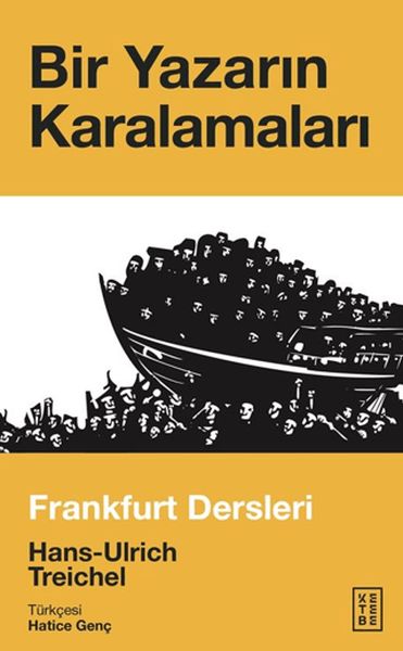 Bir Yazarın Karalamaları Frankfurt Dersleri