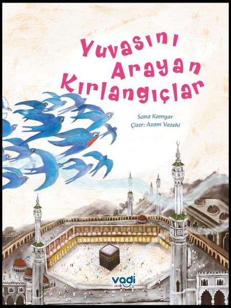 Yuvasını Arayan Kırlangıçlar