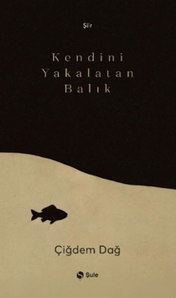 Kendini Yakalatan Balık