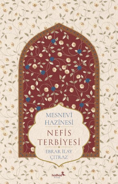 Mesnevî Hazinesi – Nefis Terbiyesi