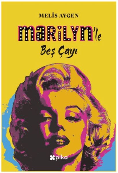 Marilyn'le Beş Çayı