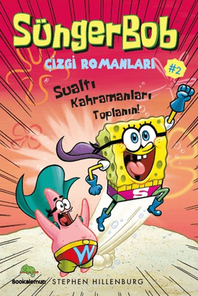 Süngerbob Çizgi Romanları 2 - Sualtı Kahramanları Toplanın!