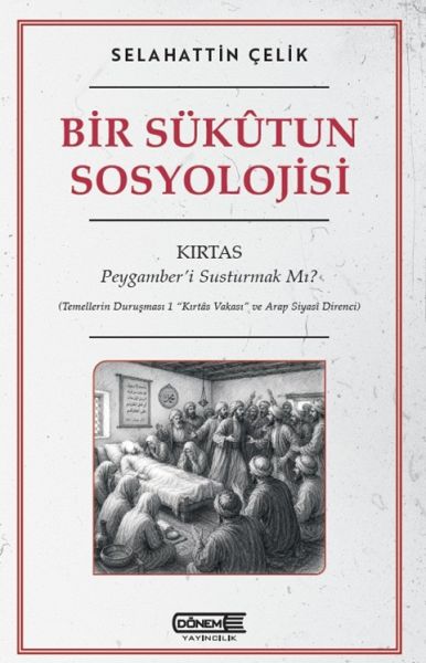 Bir Sükutun Sosyolojisi Kırtas: Peygamber'i Susturmak Mı?