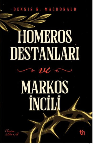 Homeros Destanları ve Markos İncili
